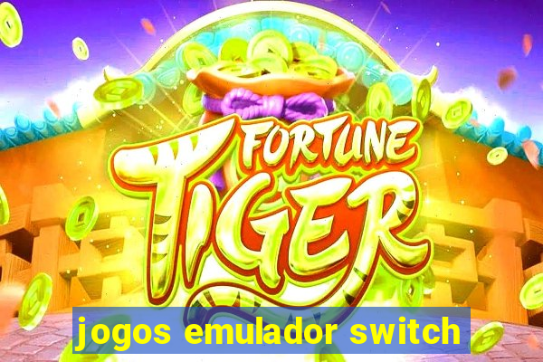 jogos emulador switch